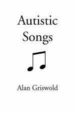 Autistic Songs