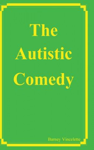 Autistic Comedy