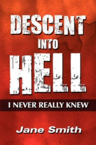 Descent Into Hell