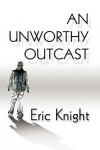 Unworthy Outcast