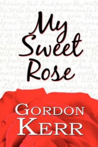 My Sweet Rose