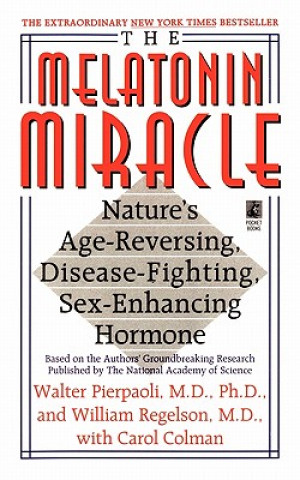 Melatonin Miracle (Walter Pierpaoli)(Brožovaná)