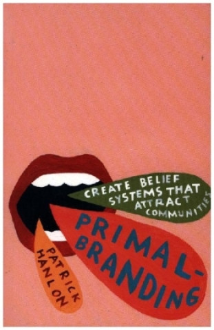 Primalbranding (Patrick Hanlon)(Brožovaná)