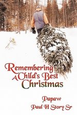 Remembering A Child's Best Christmas