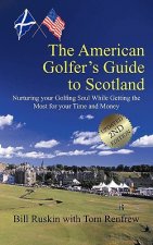 American Golfer's Guide to Scotland