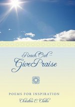 Reach Out - Give Praise