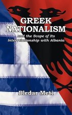 Greek Nationalism and the Scope of Its Interrelationship with Albania