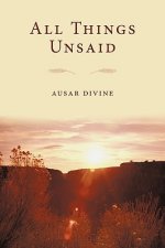 All Things Unsaid