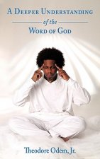 Deeper Understanding of the Word of God