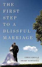 First Step to a Blissful Marriage