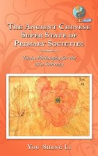 Ancient Chinese Super State of Primary Societies