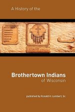 History of the Brothertown Indians of Wisconsin