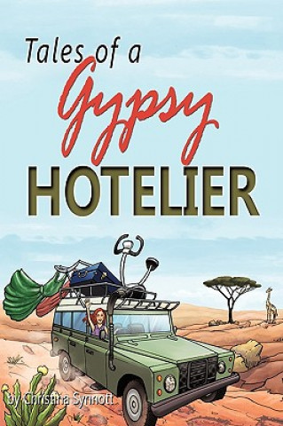 Tales of a Gypsy Hotelier