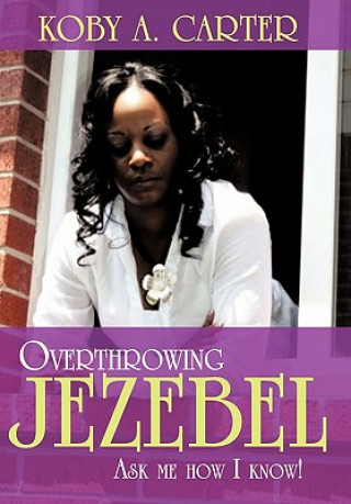 Overthrowing Jezebel