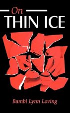 On Thin Ice