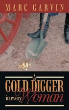 Gold Digger in Every Woman