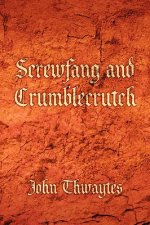 Screwfang and Crumblecrutch