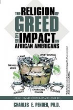 Religion of Greed And Its Impact On African Americans