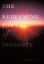 Redeeming Power of Presence