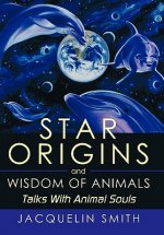 Star Origins and Wisdom of Animals