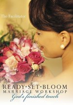 Ready Set Bloom-marriage Workshop