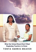 Dark Side of Teaching