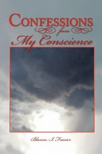 Confessions from My Conscience