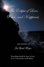 Eclipse of Love, Pain, and Happiness
