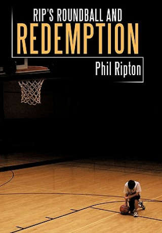 Rip's Roundball and Redemption
