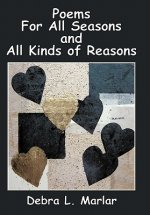 Poems For All Seasons and All Kinds of Reasons