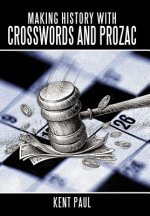 Making History with Crosswords and Prozac