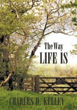 Way Life Is