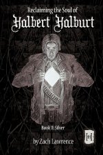 Reclaiming The Soul Of Halbert Halburt