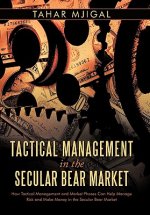Tactical Management in the Secular Bear Market