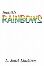 Invisible Rainbows