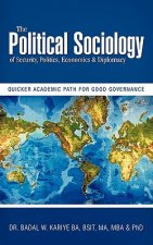 Political Sociology of Security, Politics, Economics & Diplomacy