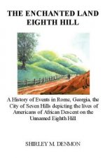 Enchanted Land Eighth Hill