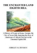 Enchanted Land Eighth Hill