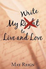 My Write to Live and Love