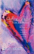 Healing Answers from a Survivor
