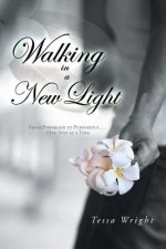 Walking in a New Light