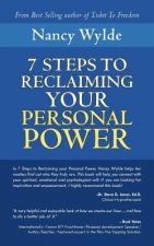 Seven Steps to Reclaiming Your Personal Power