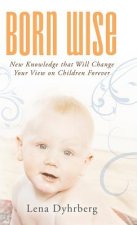 Born Wise