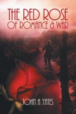 Red Rose of Romance and War
