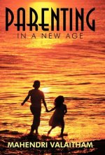 Parenting in a New Age