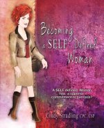 Becoming a Self Defined Woman