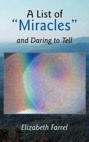 List of Miracles and Daring to Tell