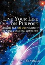 Live Your Life on Purpose