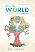 Will the Real World Please Stand Up?