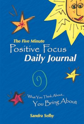 Five Minute Positive Focus Daily Journal